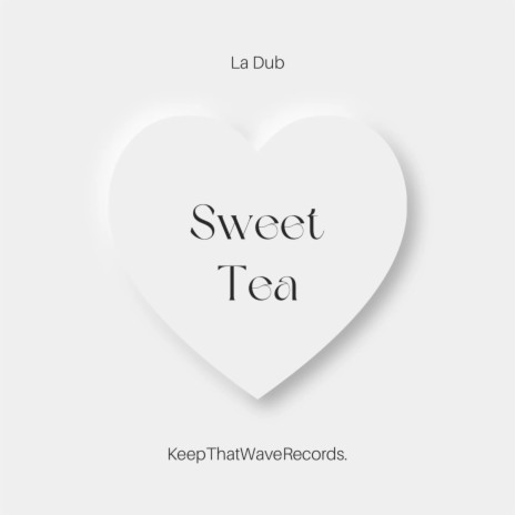 Sweet Tea | Boomplay Music