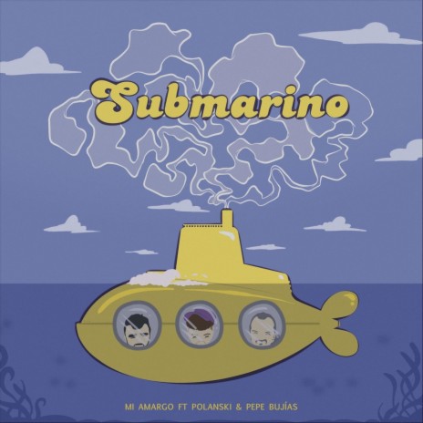 Submarino (feat. Polanski & Pepe Bujías) | Boomplay Music