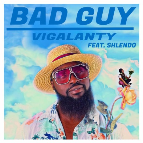 Bad Guy ft. Shlendo | Boomplay Music