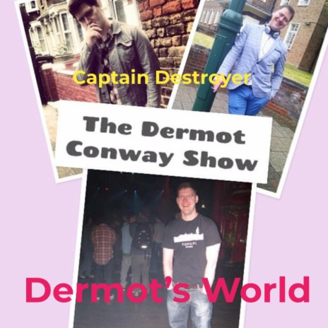 Dermot's World | Boomplay Music