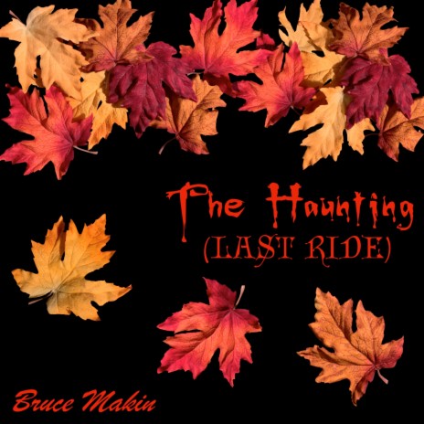 The Haunting (Last Ride)