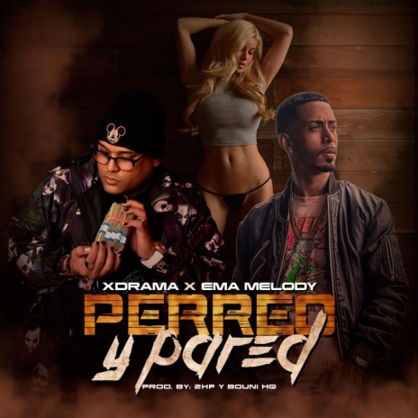 Perreo y Pared ft. Ema Melody | Boomplay Music