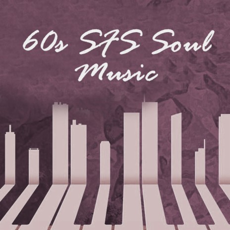 60s SFS Soul Music | Boomplay Music