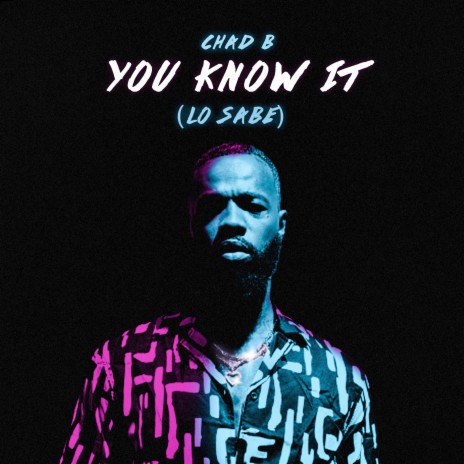 You Know It (Lo Sabe) | Boomplay Music