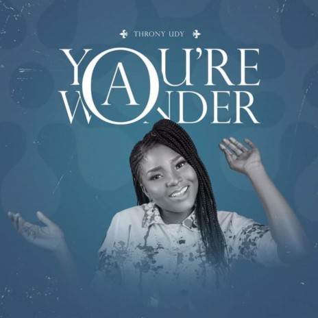 you're a wonder | Boomplay Music