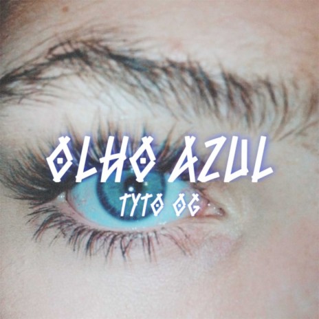 Olho Azul | Boomplay Music