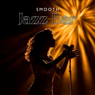 Smooth Jazz Bar: Quiet & Relaxing Jazz Music | Casual Fancy Vibes