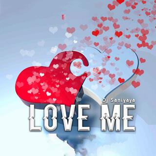 Love Me