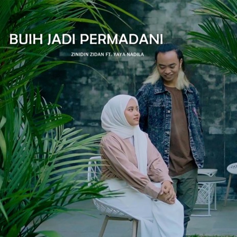 Buih Jadi Permadani ft. Yaya Nadila | Boomplay Music