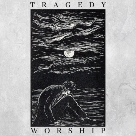 Tragedy Worship