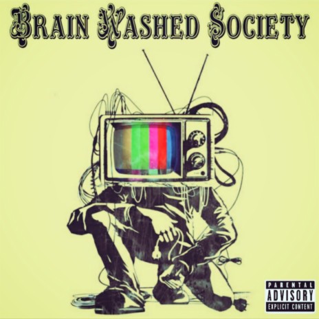 Brain Washed Society ft. Miyo