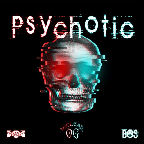 Psychotic ft. BOAS