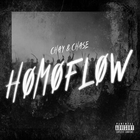 HomoFlow ft. Chase | Boomplay Music