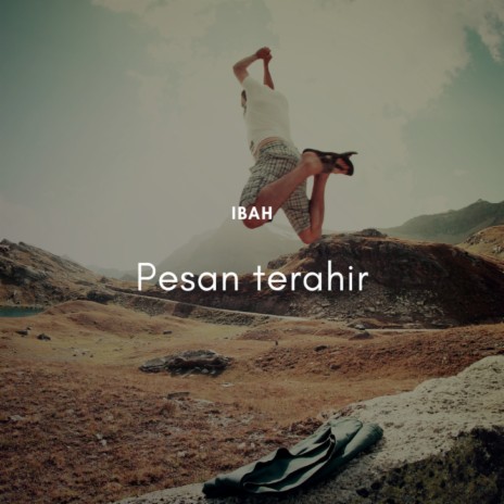 Pesan Terakhir | Boomplay Music