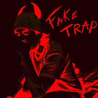 FAKE TRAP