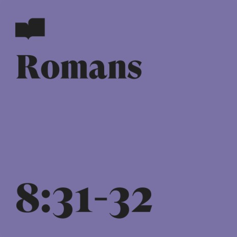 Romans 8:31-32 ft. Chris & Emery Clark | Boomplay Music