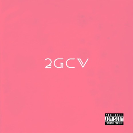2GCV ft. OLEGG | Boomplay Music