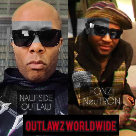 Outlawz Worldwide ft. Nawfside Outlaw | Boomplay Music