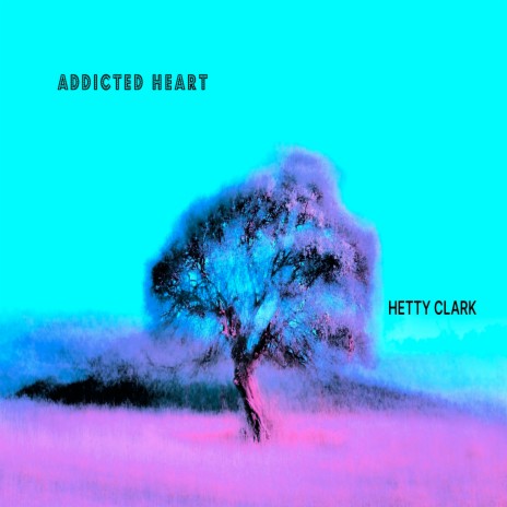 Addicted Heart | Boomplay Music