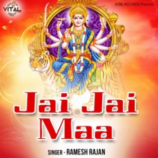 Jai Jai Maa(Ramesh Rajan)
