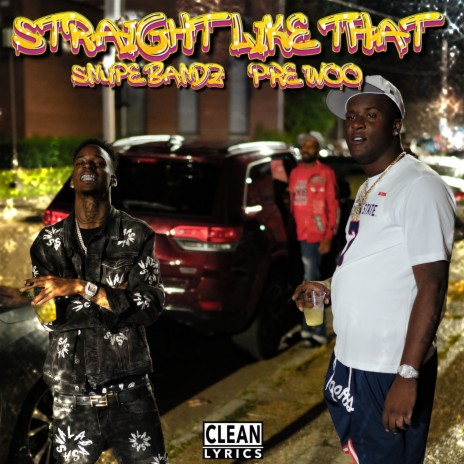 Straight Like That ft. Snupe Bandz | Boomplay Music