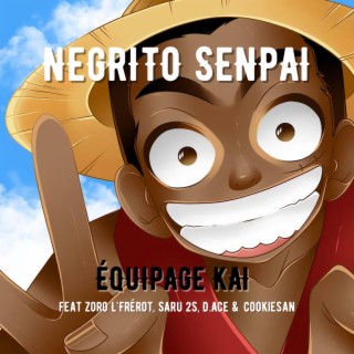 Équipage Kai ft. Zoro L'Frérot, Saru 2S, D.ACE & Cookiesan lyrics | Boomplay Music