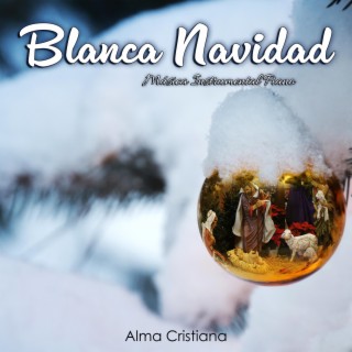 Blanca Navidad (Música Instrumental Piano)