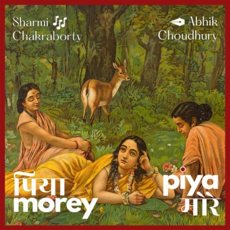 Piya Morey ft. Abhik Choudhury