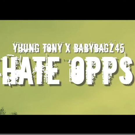 Hate Opps ft. Babybagz45 | Boomplay Music