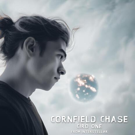 Cornfield Chase | Boomplay Music