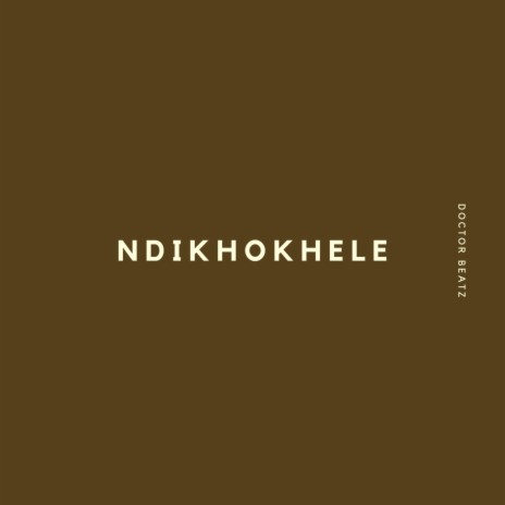 NDIKHOKHELE