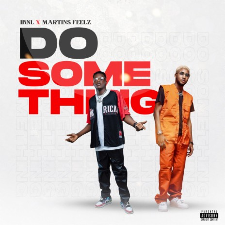 Do Something ft. Martinsfeelz | Boomplay Music