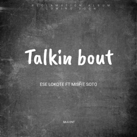 Talkin Bout ft. Misfit Soto | Boomplay Music