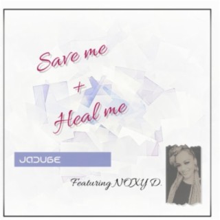 Save Me + Heal Me