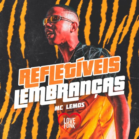 Refletíveis Lembranças | Boomplay Music