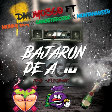 Bajaron 10 ft. MoneyBoy, Gangstercode & Montana0880 | Boomplay Music