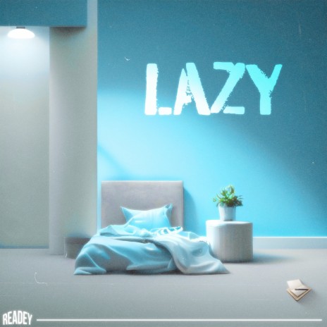 Lazy | Boomplay Music