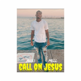 Call On Jesus