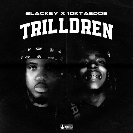 TRILLDREN ft. 10ktaedoe | Boomplay Music