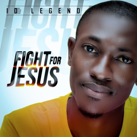 Fight for Jesus | Boomplay Music