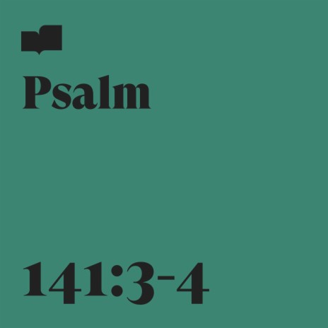 Psalm 141:3-4 ft. Jaime Cochran | Boomplay Music