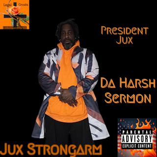 President Jux (Da Harsh Sermon) (Radio Edit)