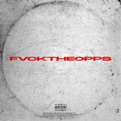 FVCKTHEOPPS | Boomplay Music