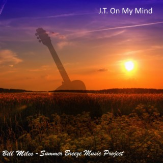 Bill Miles - Summer Breeze Music Project