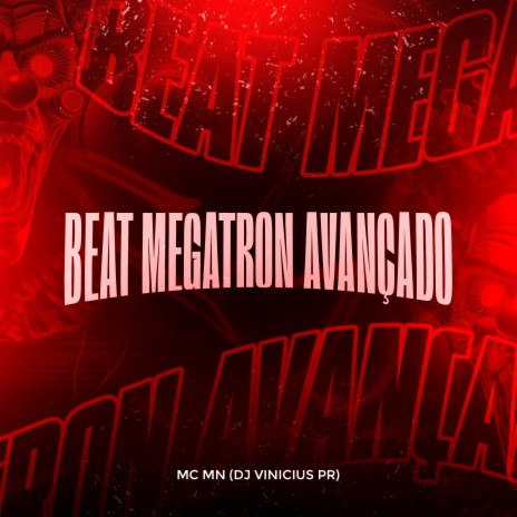 Beat Megatron Avançado ft. DJ Vinicius PR & Mc Magrinho | Boomplay Music