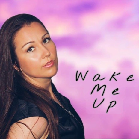 Wake Me Up | Boomplay Music