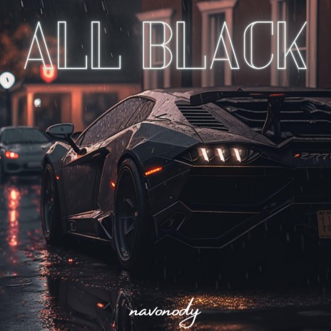 All Black | Boomplay Music