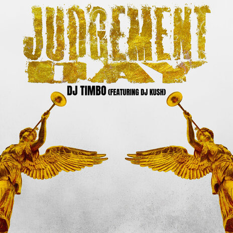 Judgement Day ft. DJ Kush | Boomplay Music