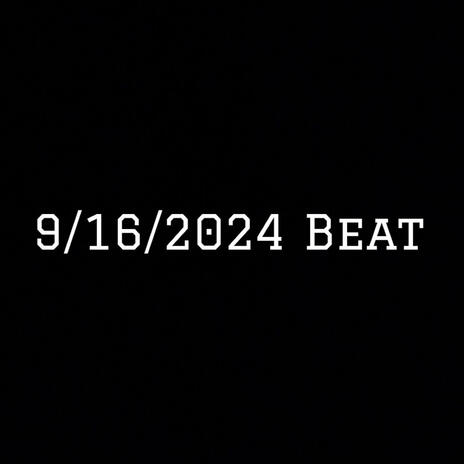 9/16/24 Beat