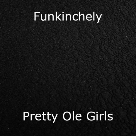 Pretty Ole Girls | Boomplay Music